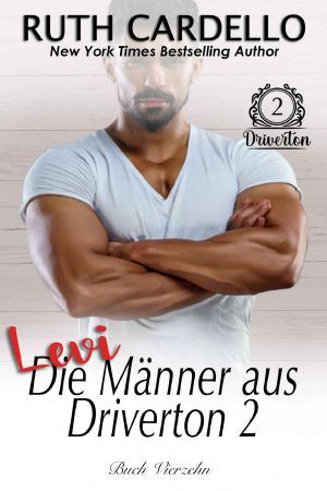 [Barrington-Milliardäre 14] • Levi · Die Männer aus Driverton 2